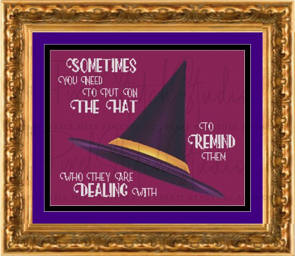 Sometimes You Need To Put On The Hat Cross Stitch Pattern - Gold Frame, Cranberry Fabric